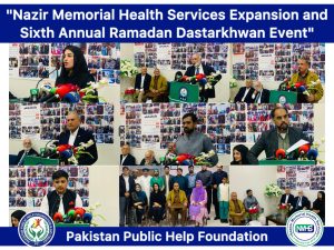 Expansion of Nazir Memorial Health Services and Sixth Annual Ramadan Dastarkhwan Event